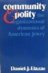 Community and Polity: The Organizational Dynamics of American Jewry